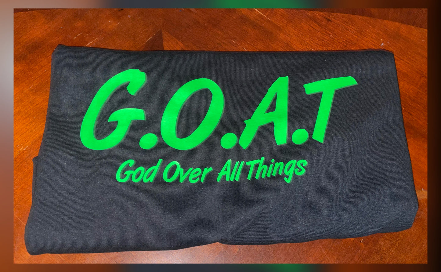GOAT GOD OVER ALL THINGS TSHIRT