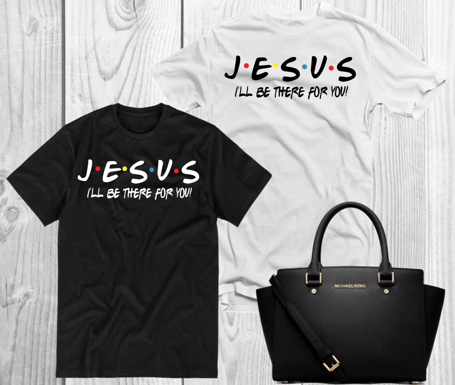 JESUS! I'll be there for you! T-Shirt