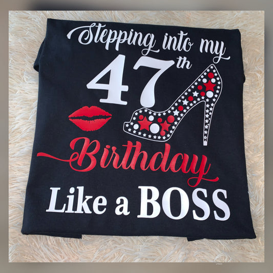 Stepping Into my Birthday Like a Boss Birthday Tee