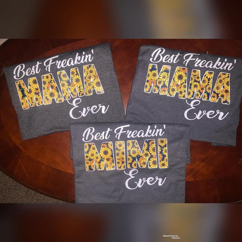 Best Freakin MAMA Ever T-Shirt