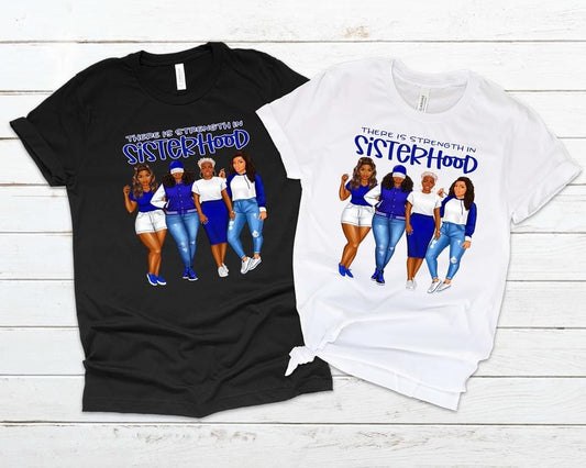 There is Strength in Sisterhood Blue and White Tee
