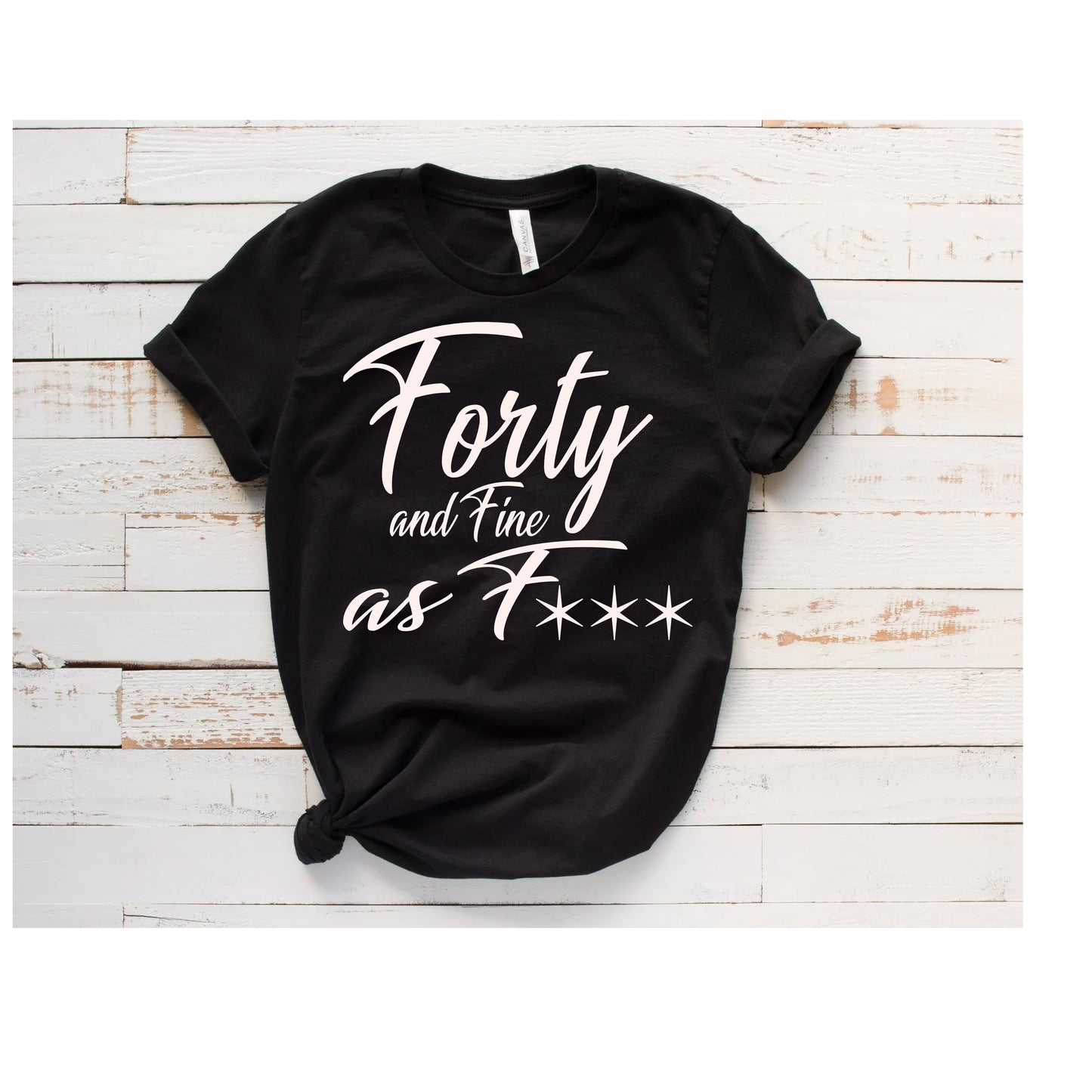 Forty and Fine as Fxxx Unisex Tshirt