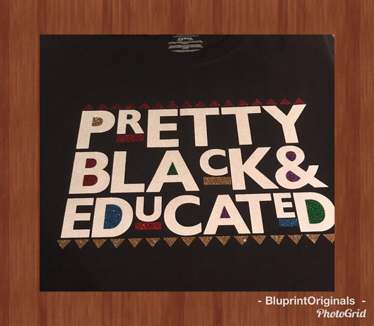 Pretty, Black, & Educated