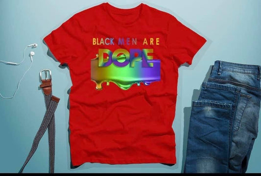 Black Men Are DOPE, DOPE Tees