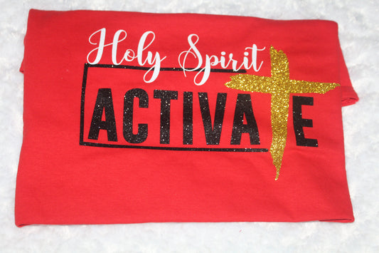 Holy Spirit Activate T-Shirt