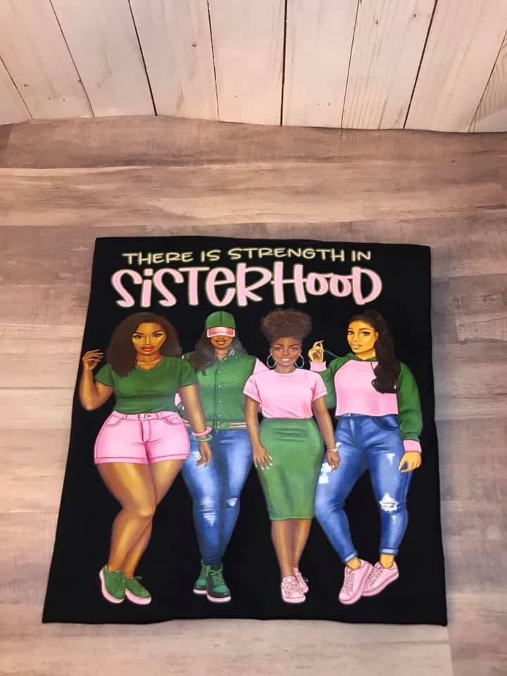 There is Strength in Sisterhood Pink and Green Tee
