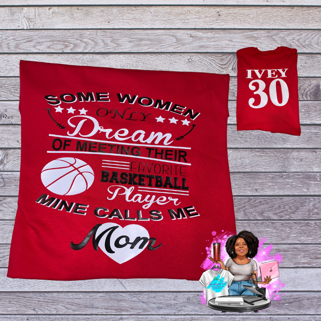 Some Women Dream Favorite Basketball Mom