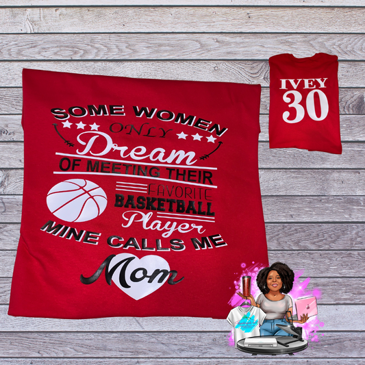 Some Women Dream Favorite Basketball Mom