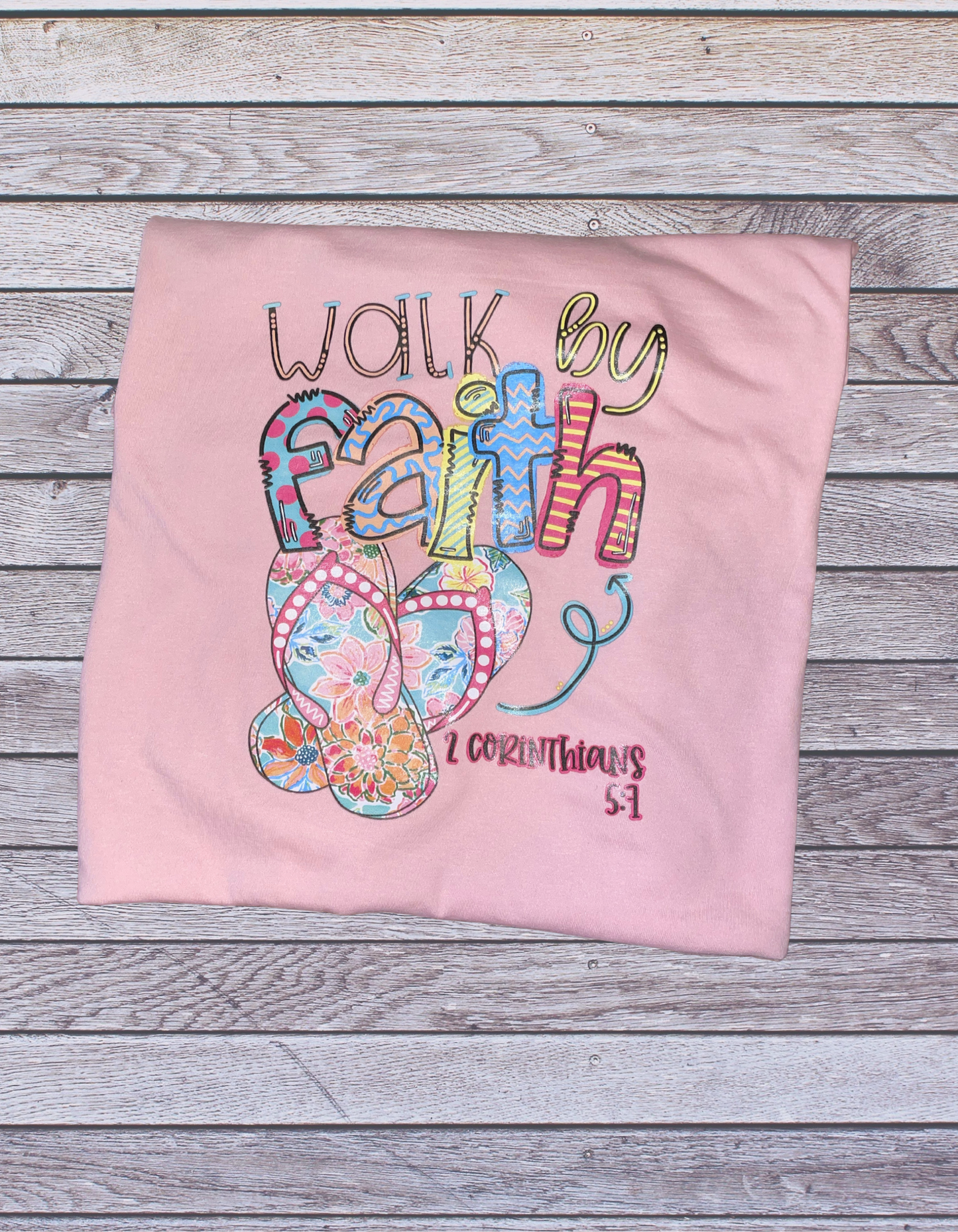 Walk By Faith T-Shirt